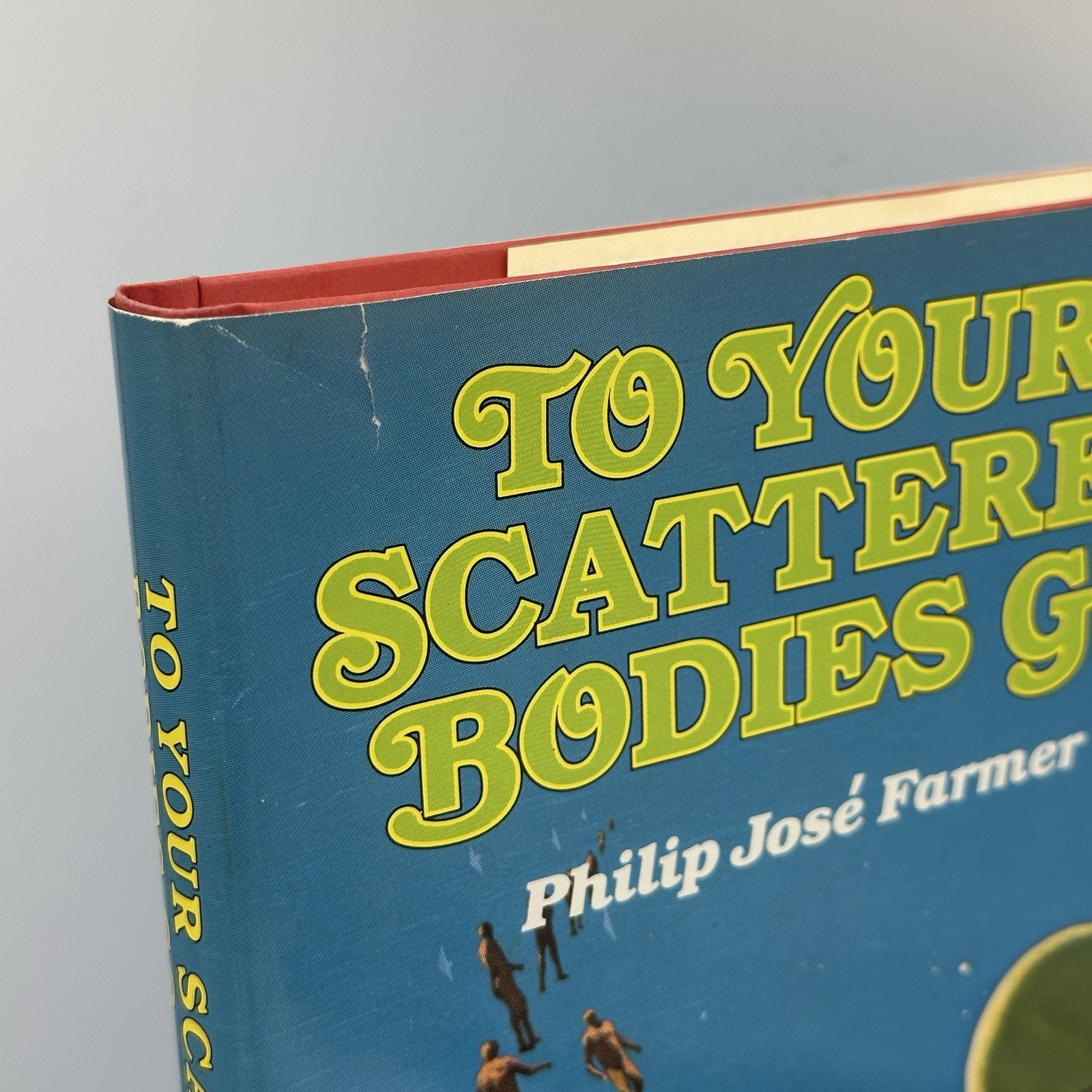 To Your Scattered Bodies Go : Philip Jose Farmer HC/DJ 1971 VGC FREE US SHIPPING