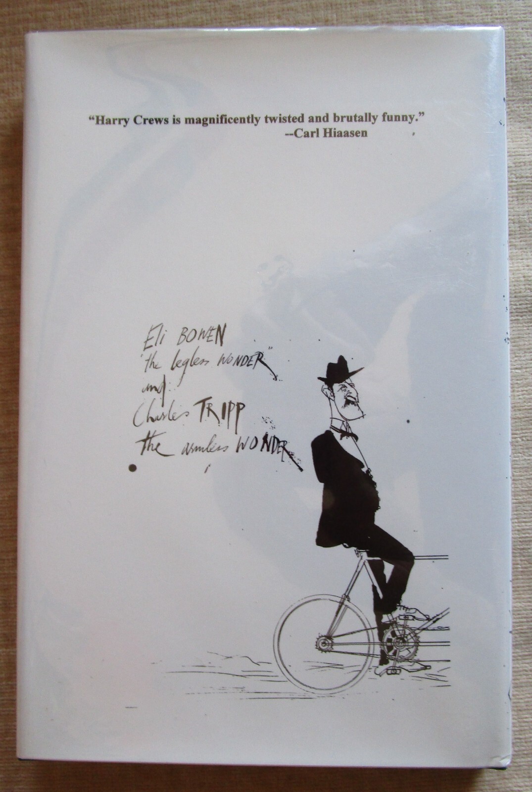 WHERE DOES ONE GO WHEN THERE’S NO PLACE LEFT TO GO? – Harry Crews – Signed