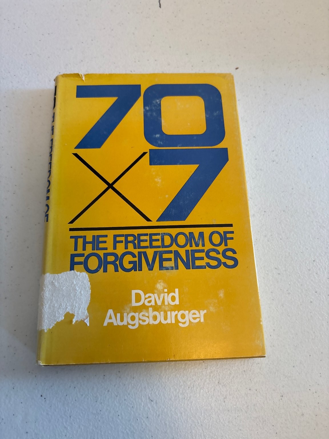 70 X 7 The Freedom of Forgiveness David Augsburger 1970 Moody Press