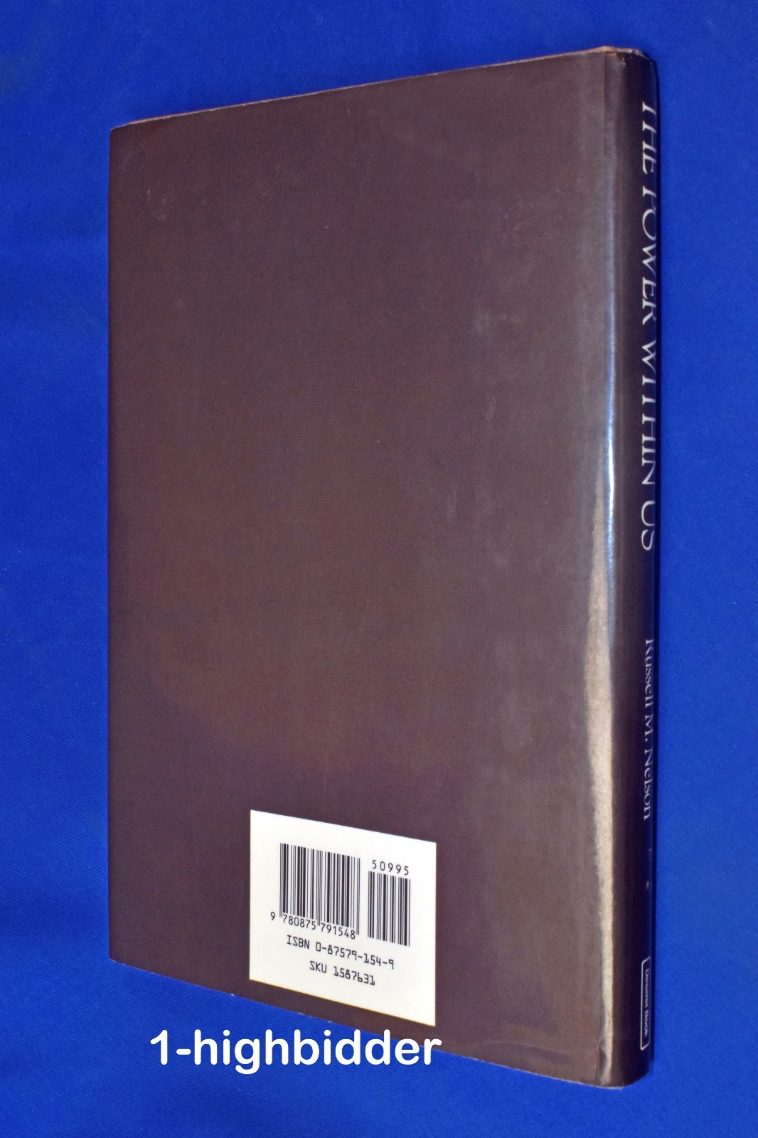 SIGNED! RUSSELL M. NELSON The Power Within Us 1st Ed 1988 HCDJ LDS Mormon