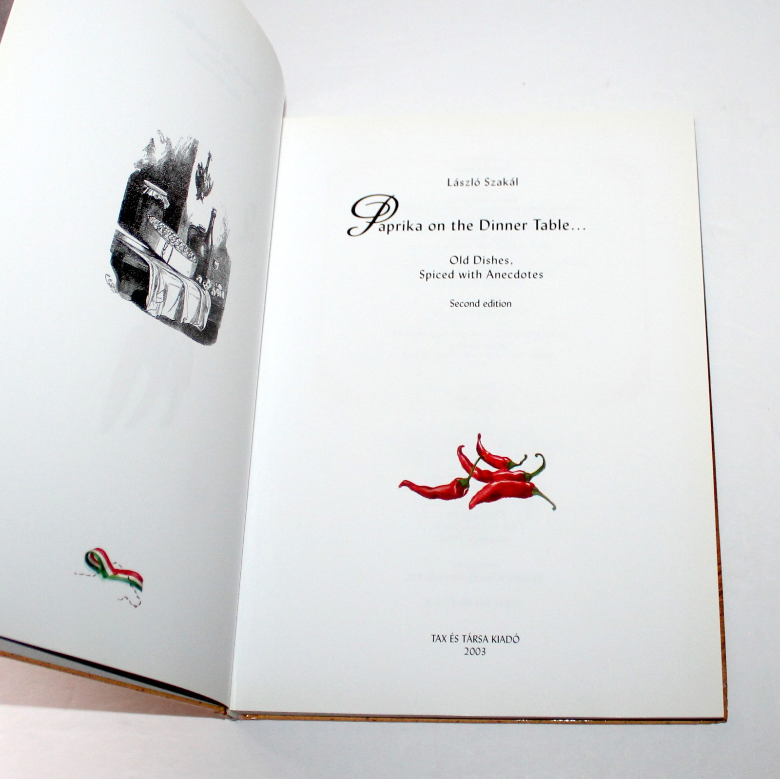 Paprika on the Dinner Table Laszlo Szakal 2003 Hungary cookbook