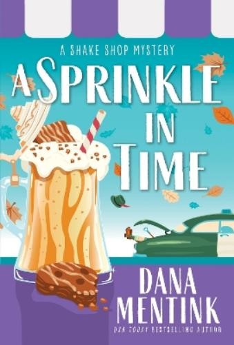Dana Mentink A Sprinkle in Time (Paperback) Shake Shop Mystery