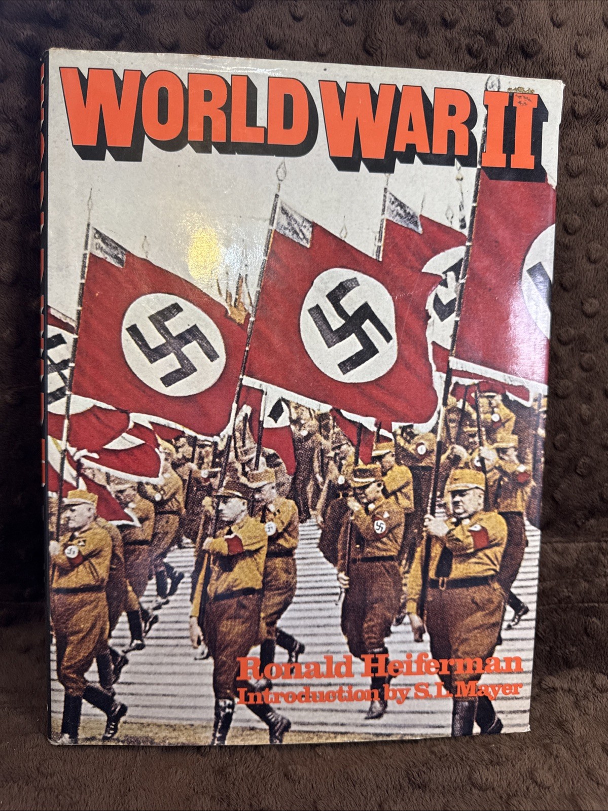 World War II By Ronald Heiferman (1973, Lg. Hardcover) Dust Cover