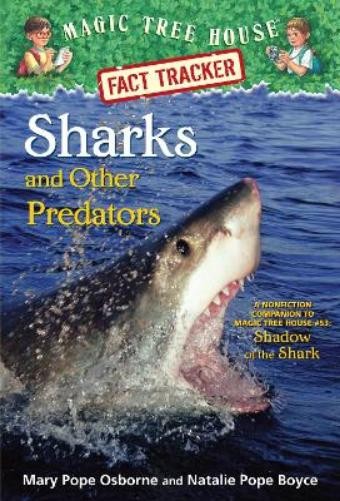 Natalie Pope Boyce Mary Pope Osborne Sharks and Other Predators (Paperback)