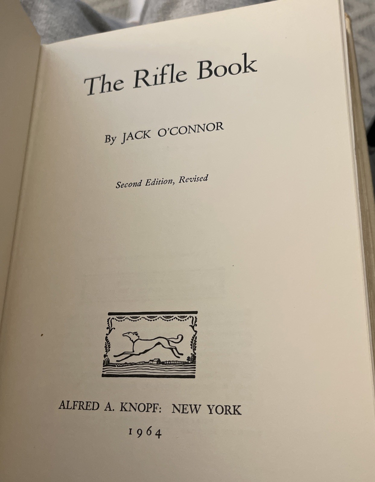 The Rifle Book- A New Edition Of A Shooter’s Classic Jack O’Connor 1964