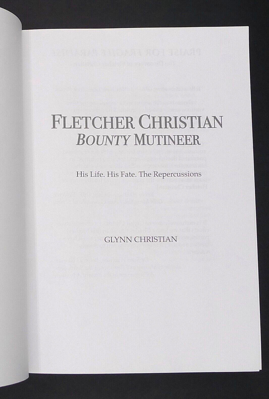 FLETCHER CHRISTIAN BOUNTY MUTINEER by GLYNN CHRISTIAN 2019 PB/ILLUSTRATED VG+