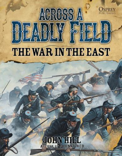 Across A Deadly Field: The War in the East by