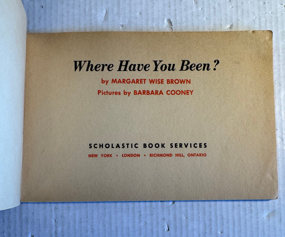 Where Have You Been? Margaret Wise Brown 1st Printing 1965 Scholastic Good