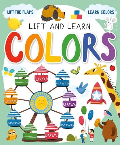 Lift and Learn Colors: Lift-Th – VERY GOOD