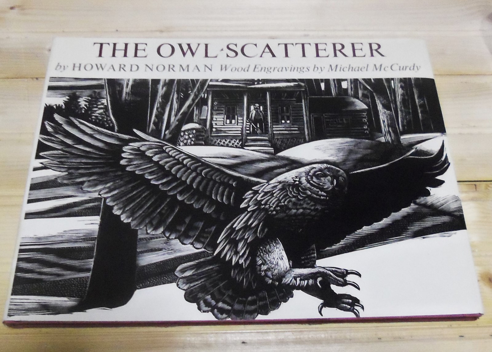 The Owl-Scatterer Howard Norman (HB+DJ) Wood Engravings by Michael McCurdy