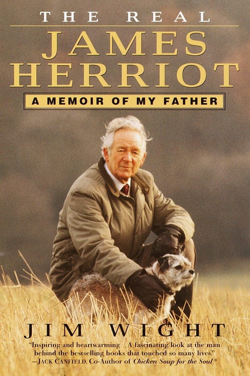 The Real James Herriot: A Memoir of My Father – paperback Wight, James