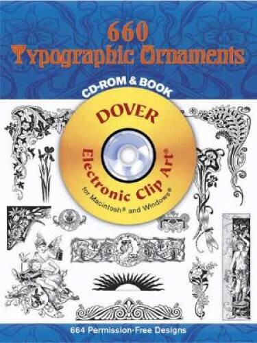 660 Typographic Ornaments CD-ROM and Book (Dover Electronic Clip Art) – GOOD