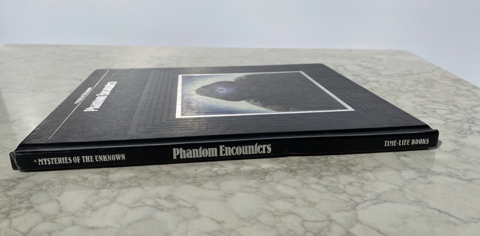Mysteries of the Unknown Phantom Encounters Time-Life Books Editors