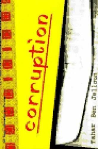 Corruption – Paperback By Jelloun, Tahar Ben – VERY GOOD