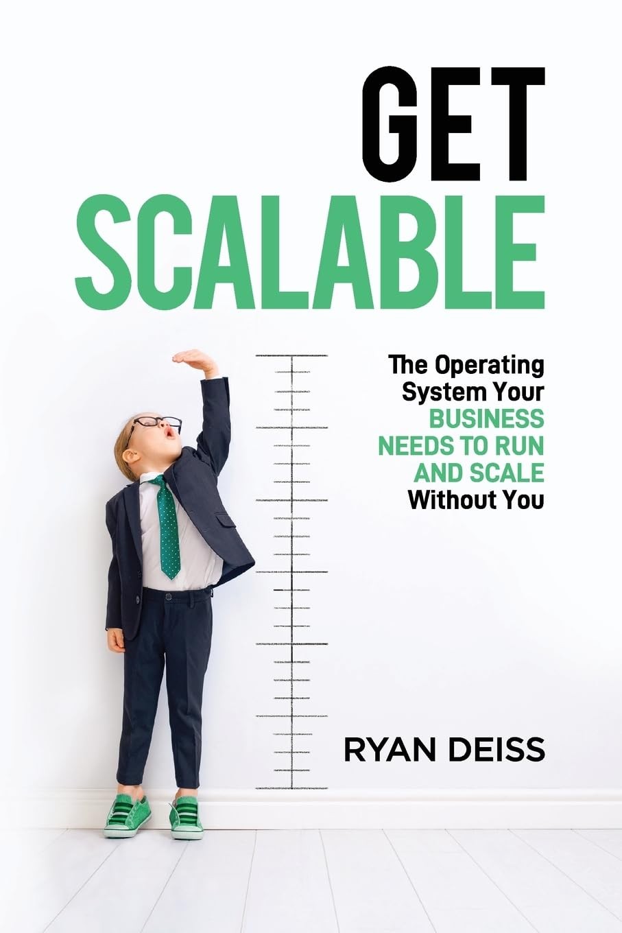 Get Scalable: The Operating System Your Business Needs To Run and Scale With…