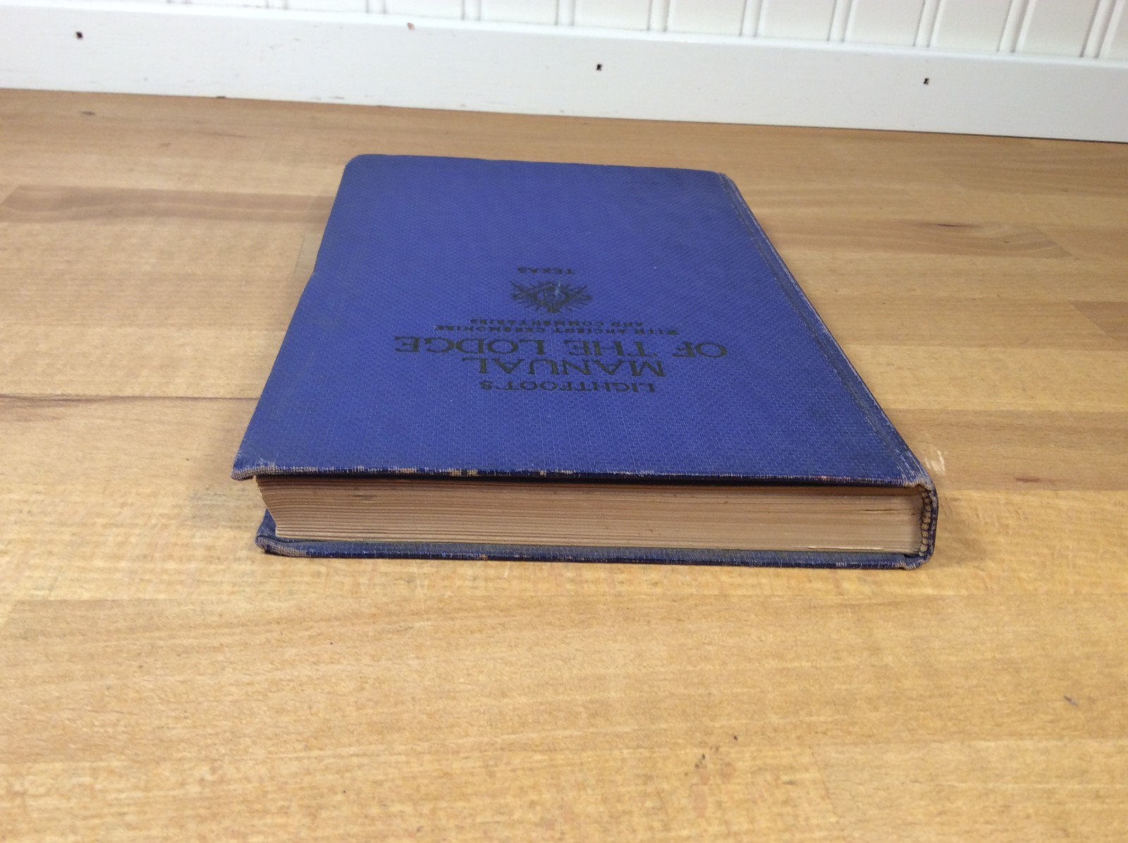 Lightfoot’s Manual of the Lodge, Texas Three Degrees Symbolic Masonry, 1934