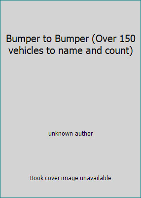 Bumper to Bumper (Over 150 vehicles to name and count) by unknown author
