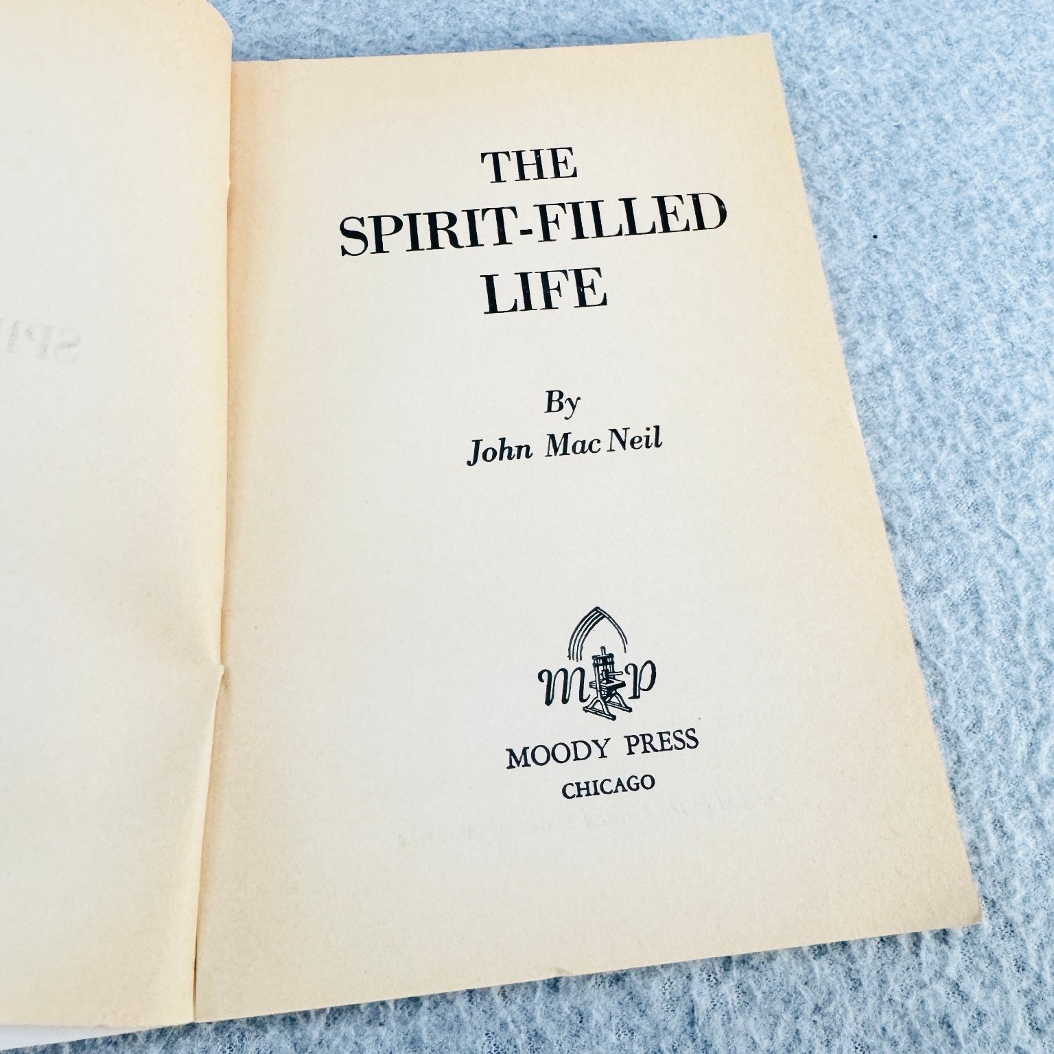 The Spirit-Filled Life John MacNeil Christian Colportage Library Moody Press