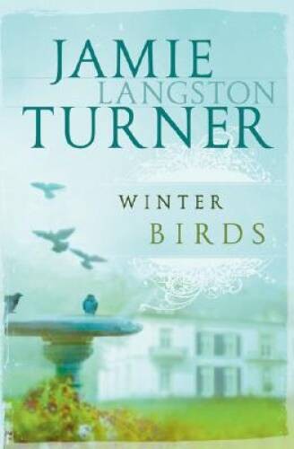 Winter Birds – Paperback By Jamie Langston Turner – ACCEPTABLE