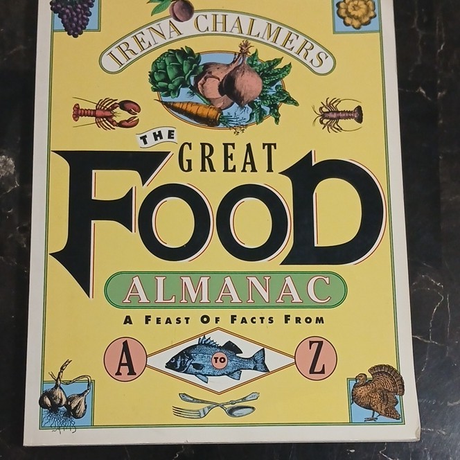 The Great Food Almanac by Irena Chalmers CollinsPublishersSanFrancisco Illustra…