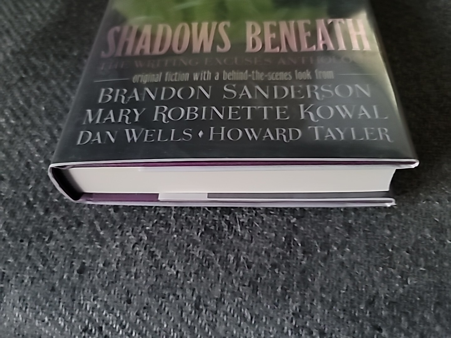SIGNED X8 Shadows Beneath: Writing Excuses Anthology 1st/2nd Brandon Sanderson