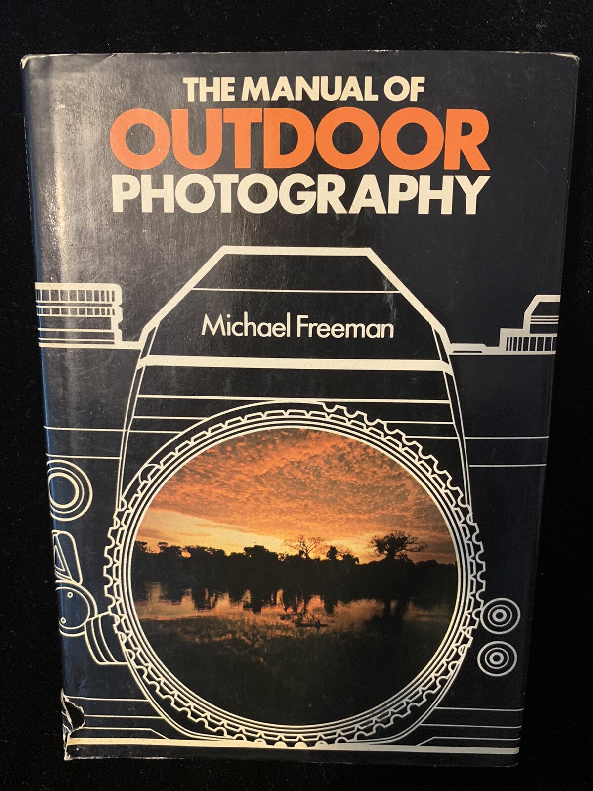 Manual of Outdoor Photography:Michael A. Freeman,1981,HCDJ 1st Print, Vtg