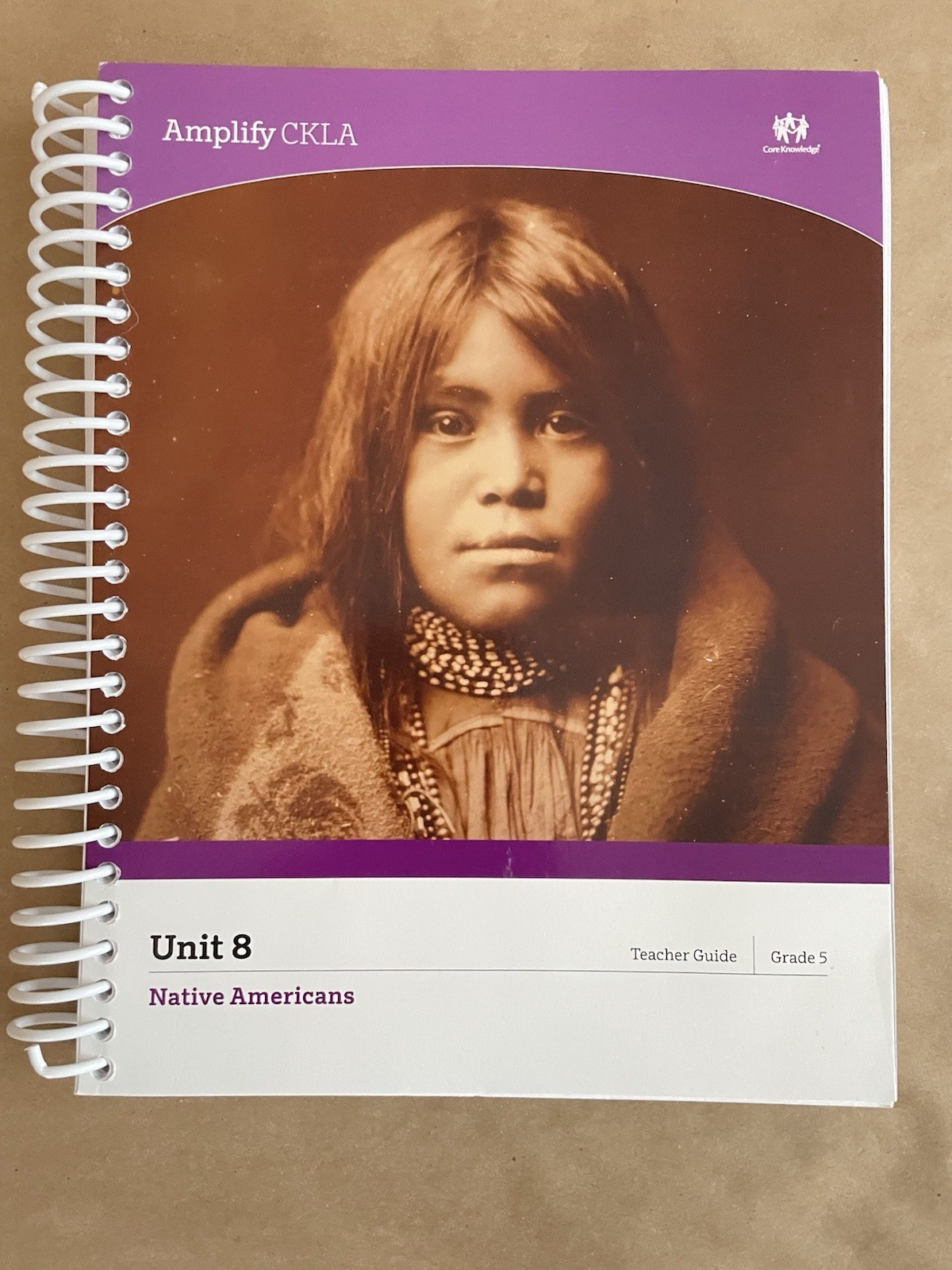 Amplify Core Knowledge Lang. Arts: Unit 8 Native Americans TEACHER GUIDE Grade 5