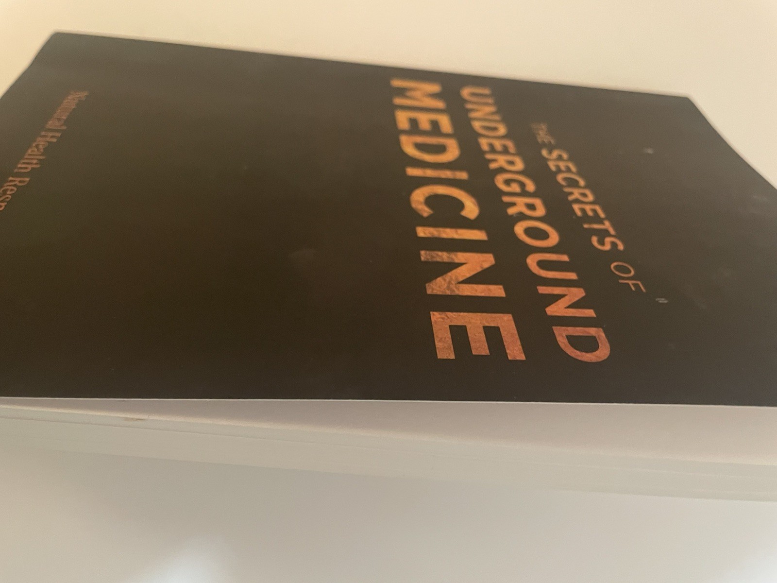 The Secrets of Underground Medicine (Paperback, 2018) Natural Health Response