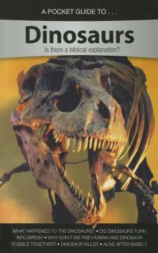 Pocket Guide to Dinosaurs – Paperback By Answers in Genesis – GOOD