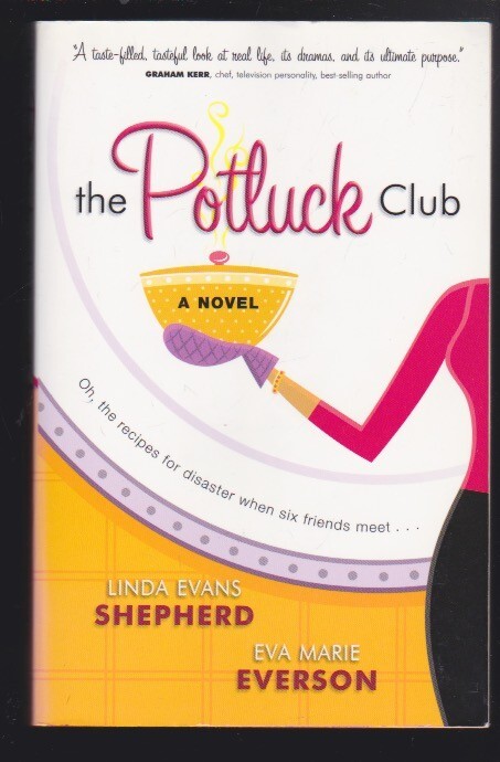 The Potluck Club: A Novel by Linda Evans Shepherd Paperback 2005 VG
