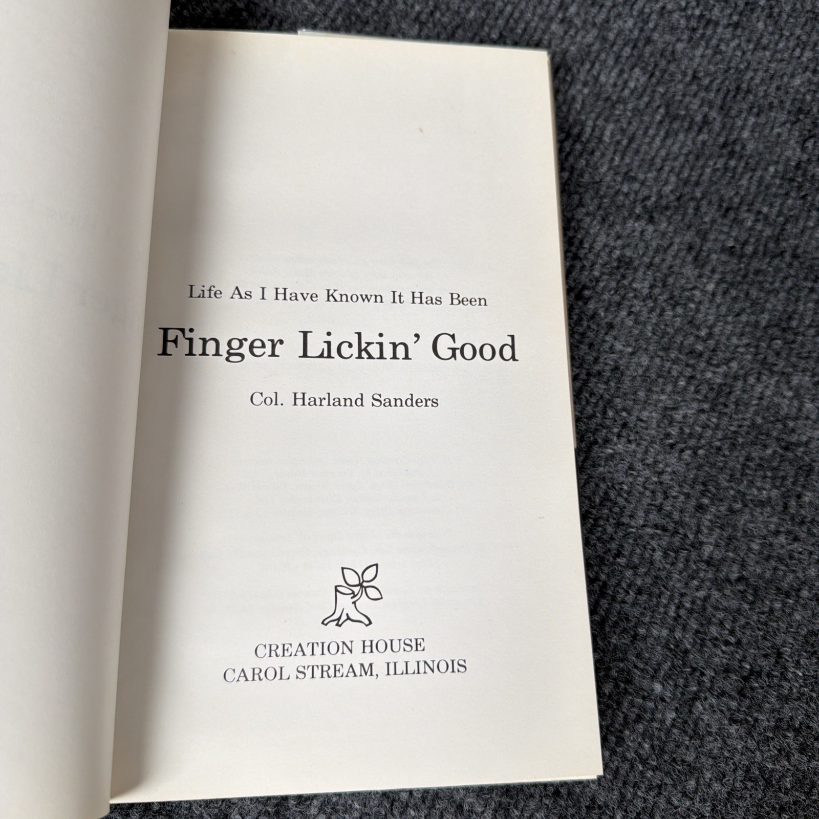 Life As I Have Known It Has Been Finger Lickin’ Good by Col Harland Sanders 1974