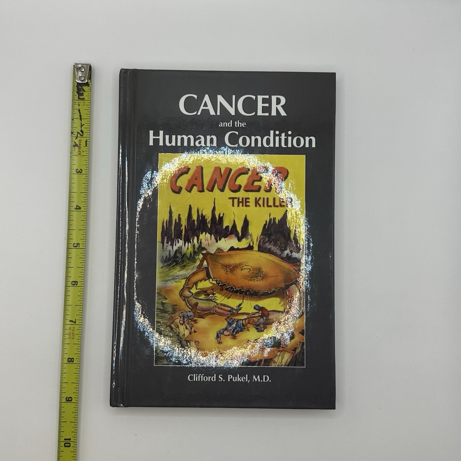 Cancer and the Human Condition Pukel SIGNED! Alternative Holistic Medicine