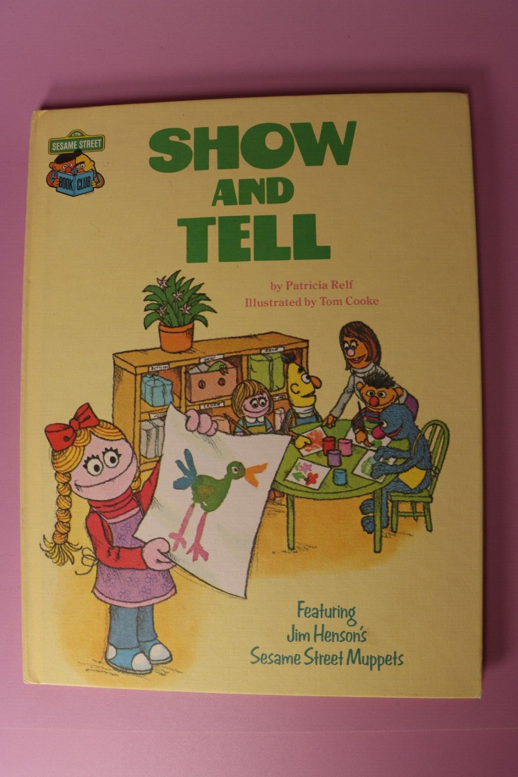 Show and Tell by Patricia Relf 1980 Sesame Street Book Club Hardcover