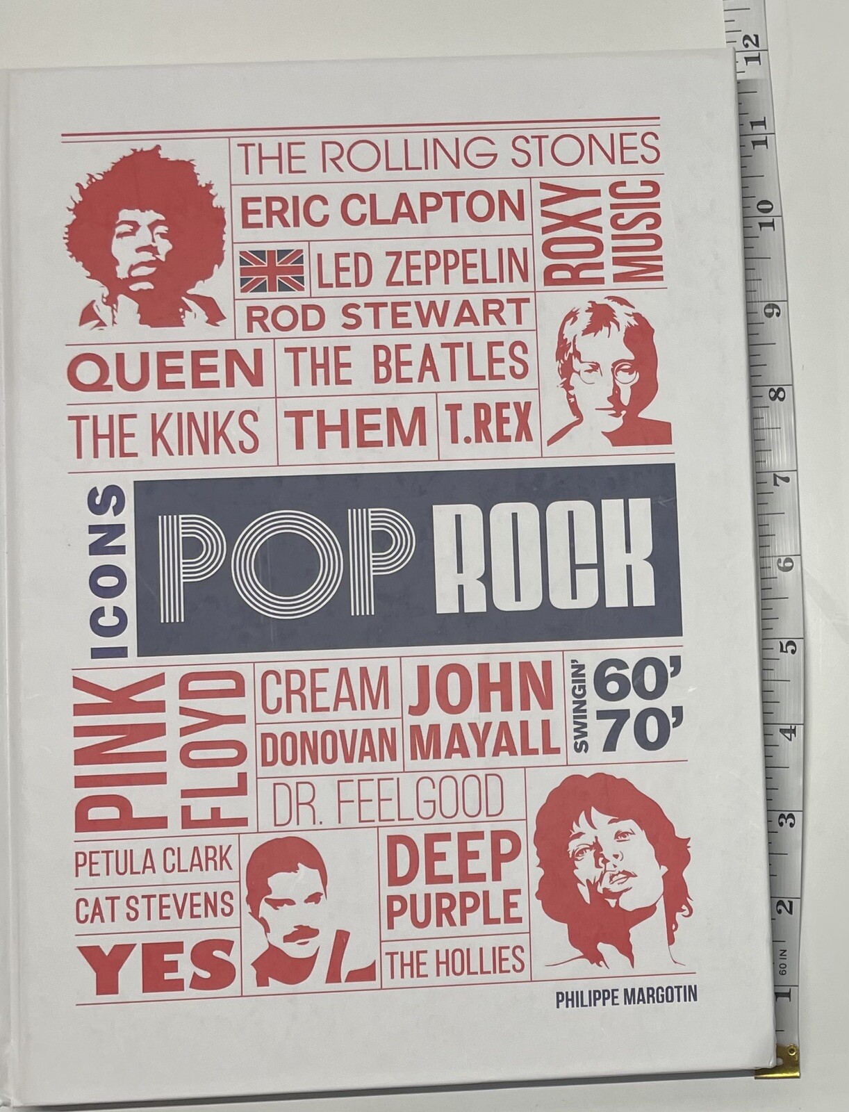 Pop Rock Icons : London’s Swingin’ 60s And 70s by Philippe Margotin (2022,…