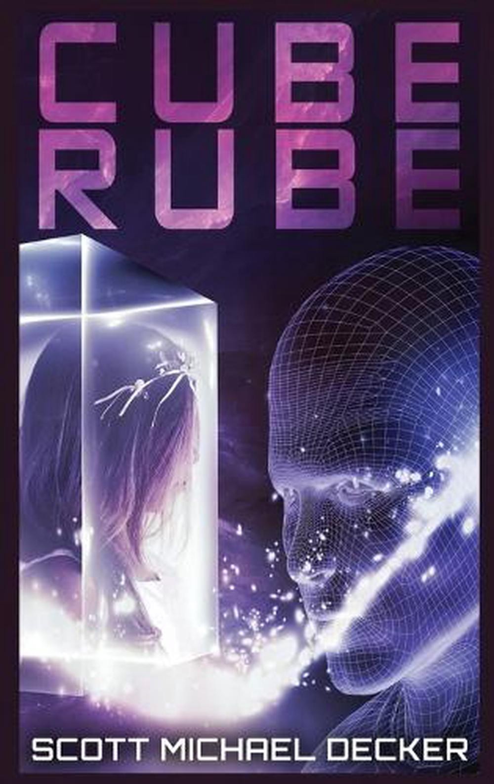 Cube Rube: Large Print Hardcover Edition by Scott Michael Decker (English) Hardc