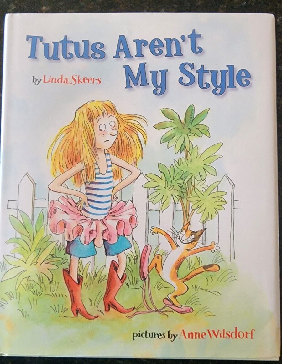 Tutus Aren’t My Style by Skeers, Linda