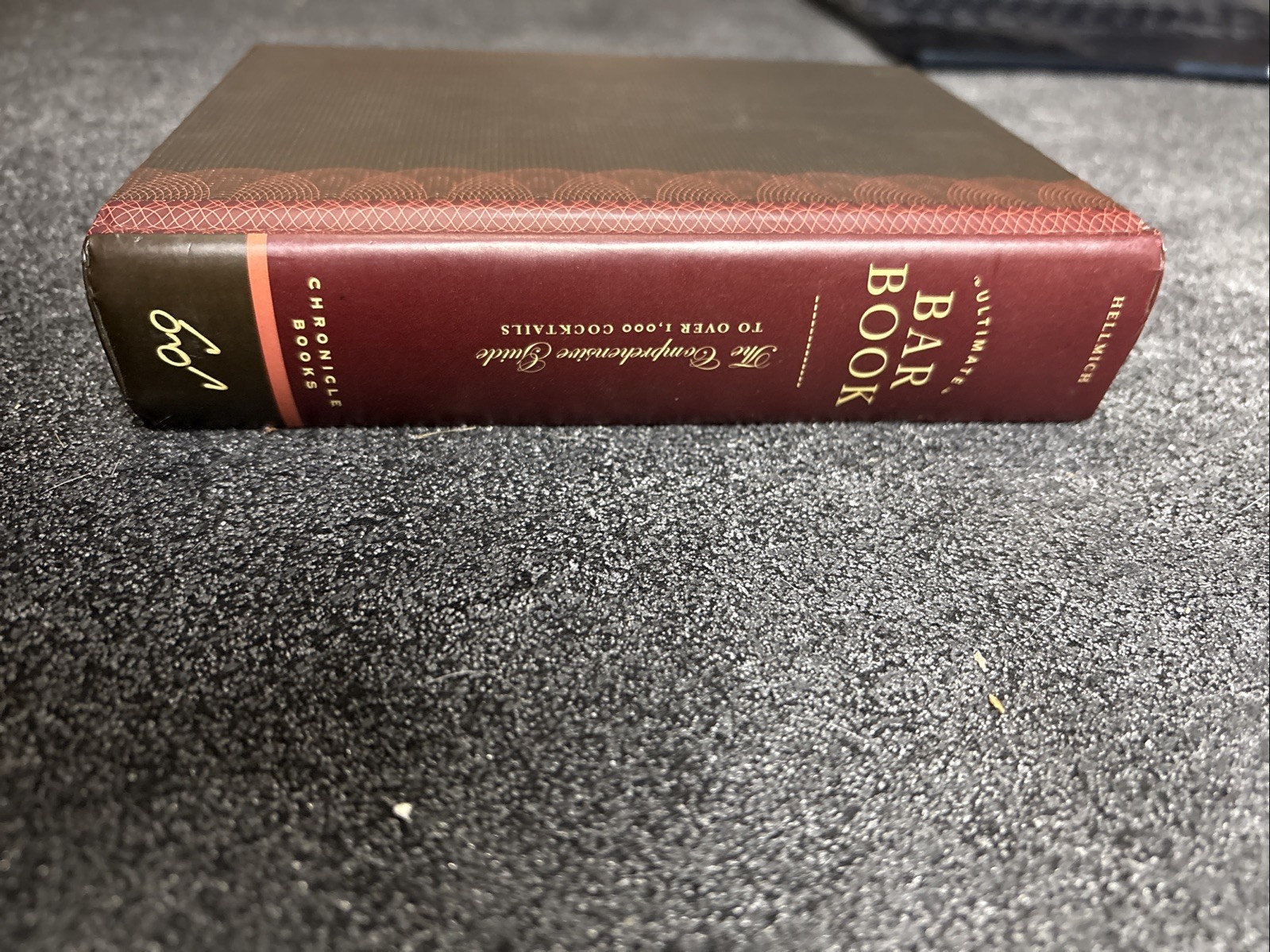Ultimate Bar Book : The Comprehensive Guide to over 1,000 Cocktai