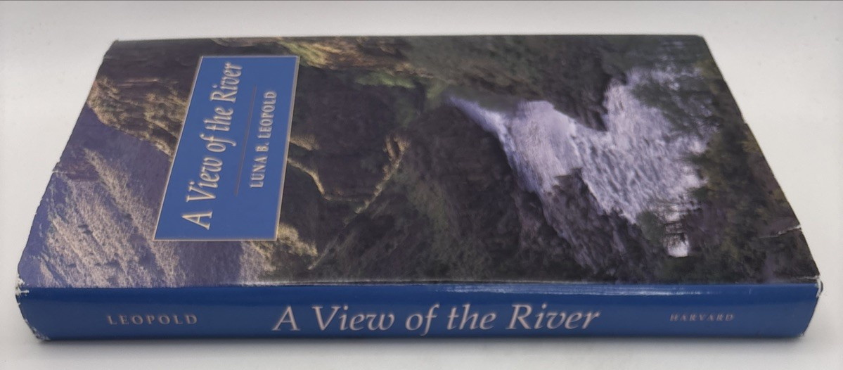 A View of the River by Luna Leopold,(instructive, relavant interesting read 1994