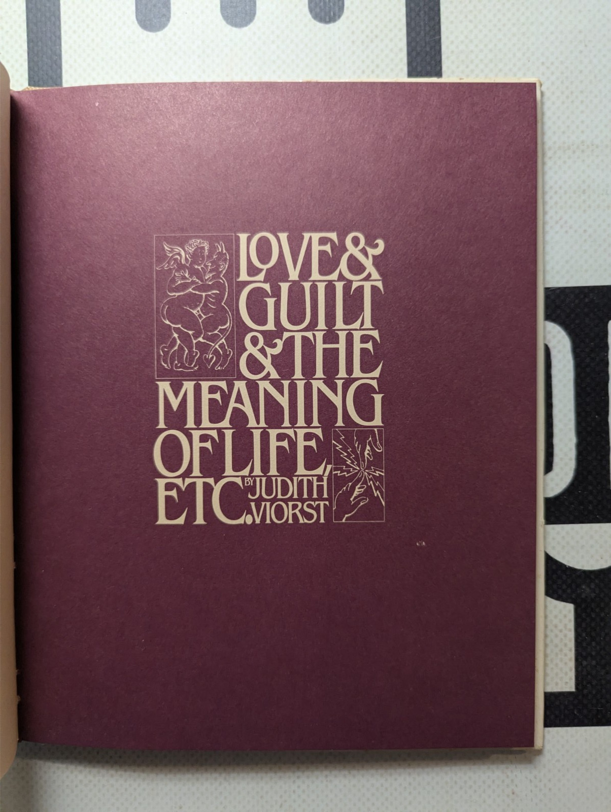 Love and Guilt and the Meaning of Life, Etc. by Judith Viorst 1979 Hardcover VTG