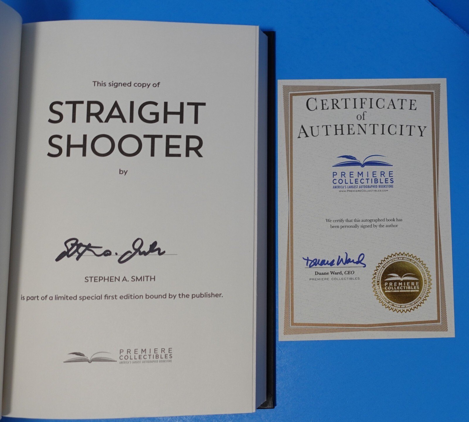 STRAIGHT SHOOTER BY STEPHEN A. SMITH, SIGNED