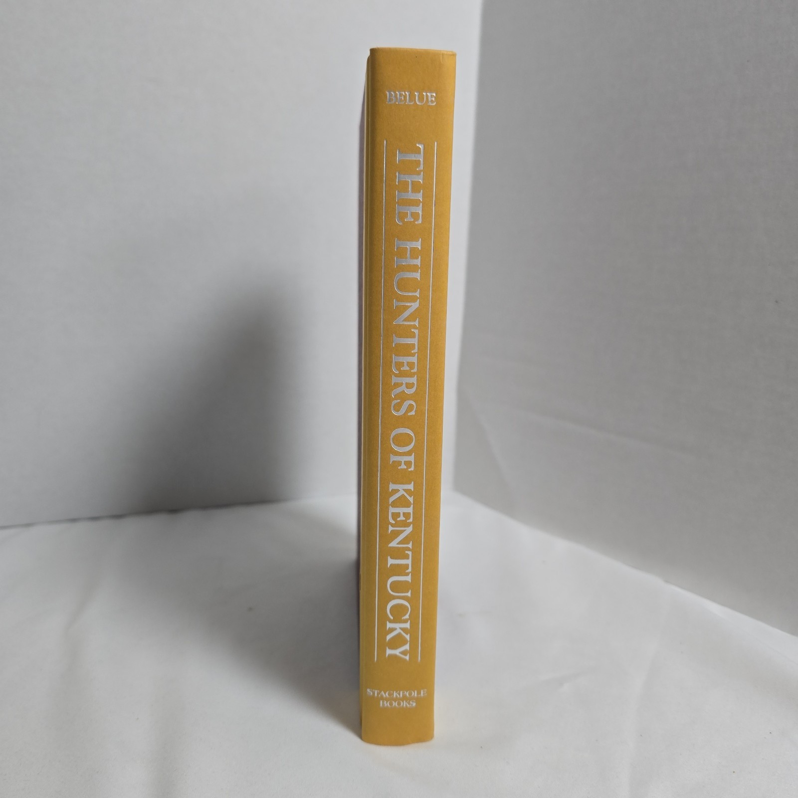 The Hunters of Kentucky: Narrative History of America’s First Far West 1750-1792