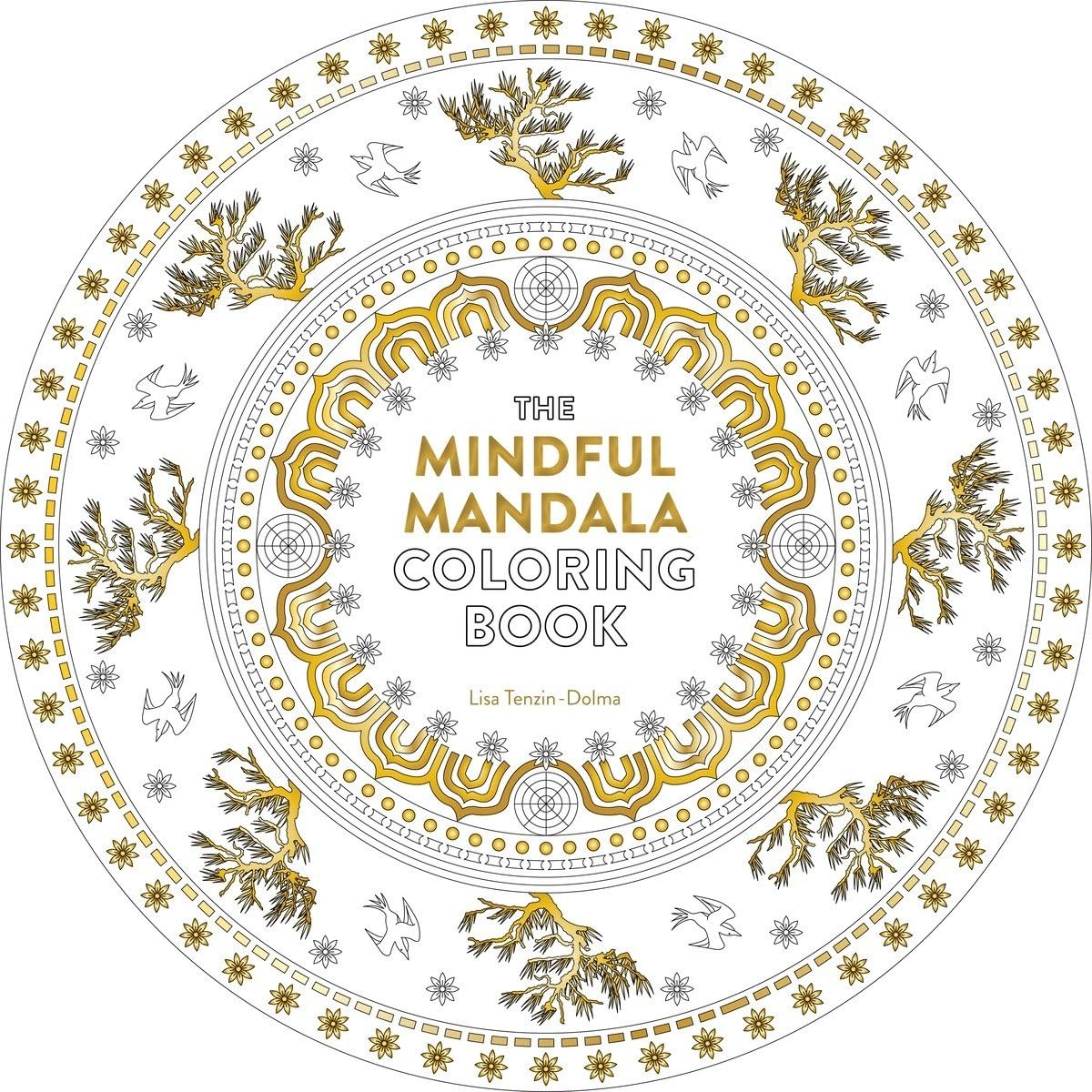 The Mindful Mandala Coloring Book: Inspiring Designs for Contemplation, Medi…