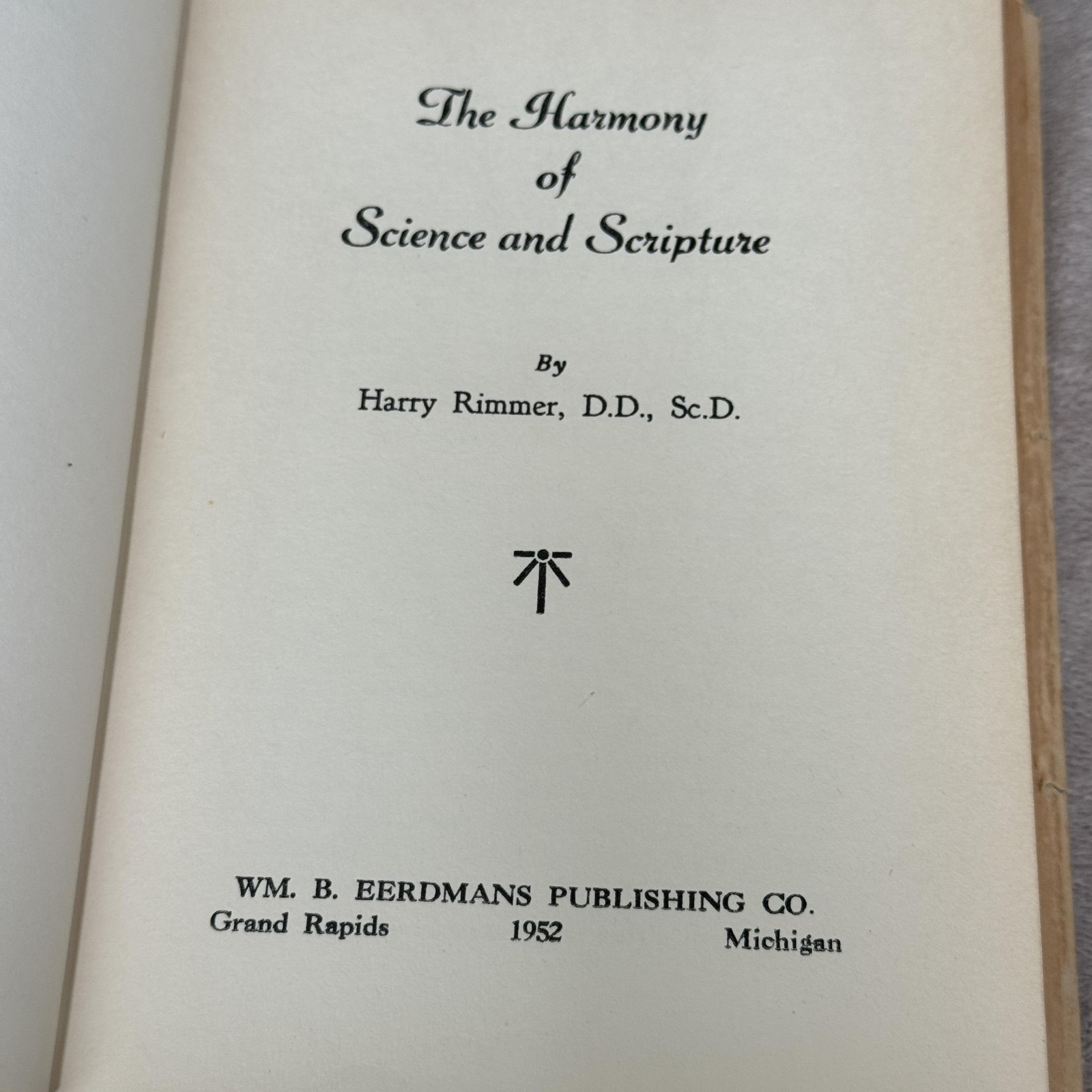 Vintage Harmony Of Science And Scripture Harry Rimmer Eerdmans 1952 HC DJ USA