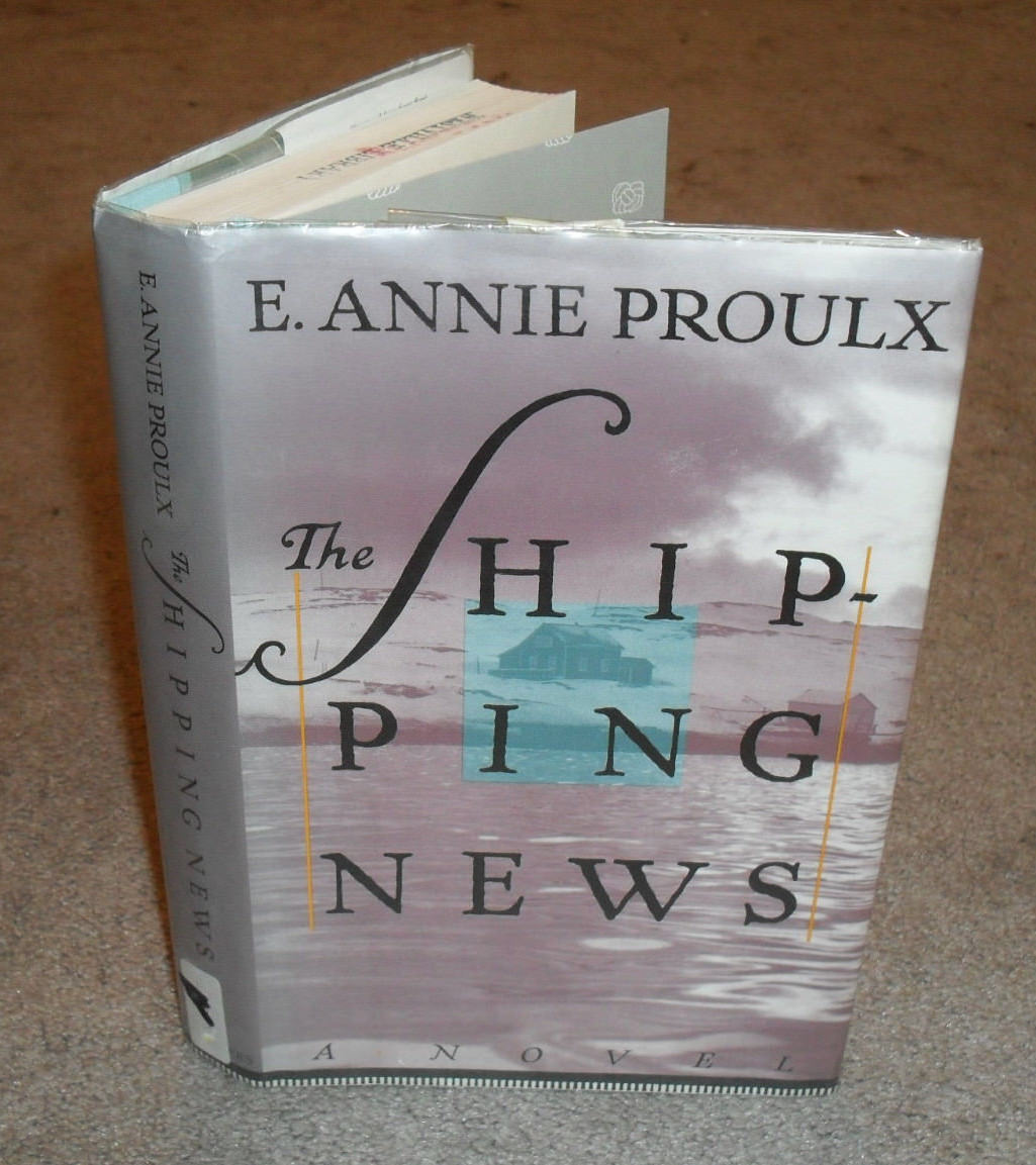 E. Annie Proulx – THE SHIPPING NEWS – TRUE 1st ed / 1st ptg HB/DJ 1993 Pulitzer