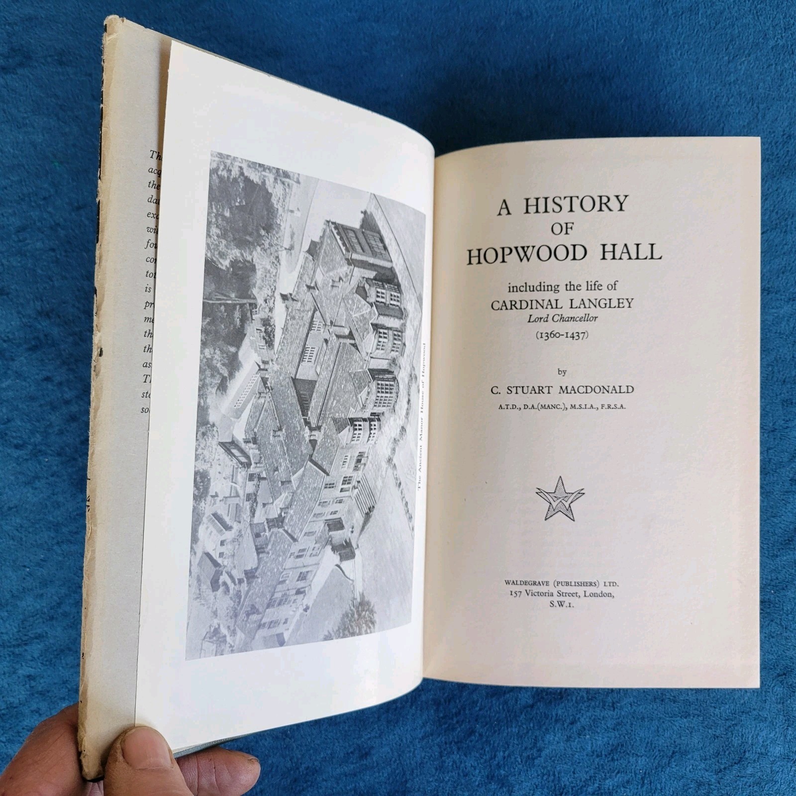 A HISTORY OF HOPWOOD HALL , INCLUDING THE LIFE OF CARDINAL LANGLEY , 1360-1437
