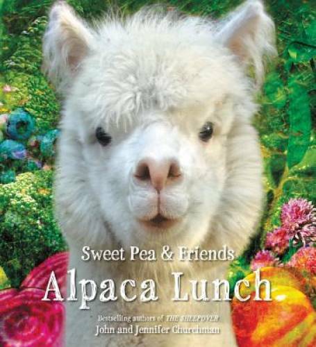 Alpaca Lunch (Sweet Pea & Friends) – Hardcover By Churchman, Jennifer – GOOD