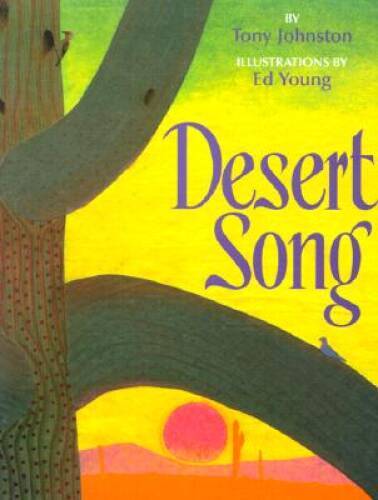 Desert Song – Hardcover By Johnston, Tony – GOOD
