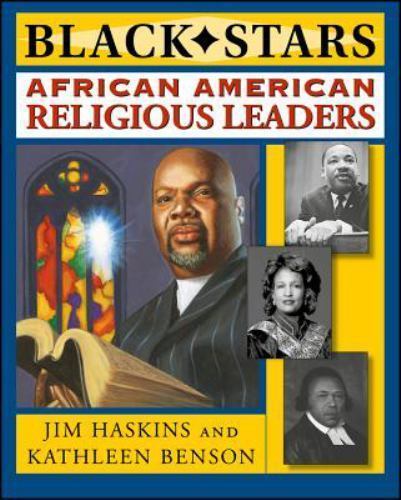 African American Religious Leaders by Haskins, Jim; Benson, Kathleen