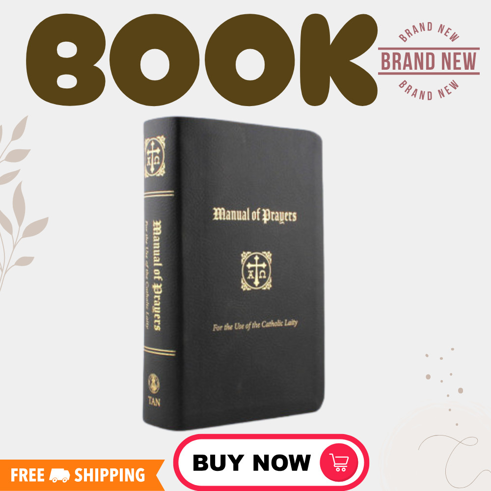 A Manual of Prayers: For the Use of the Catholic Laity | 9781505128338 | SEALED