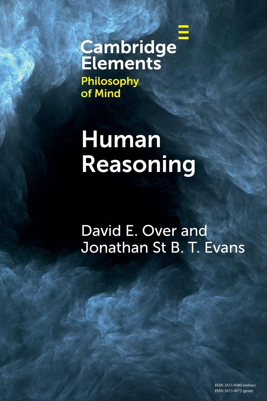Human Reasoning (Elements in Philosophy of Mind) by Over, Over, Evans, PB..